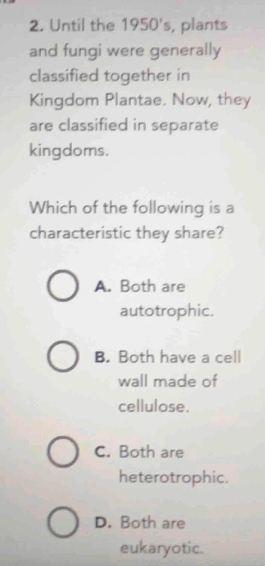 2. until the 1950s, plants and fungi were generally classified together…
