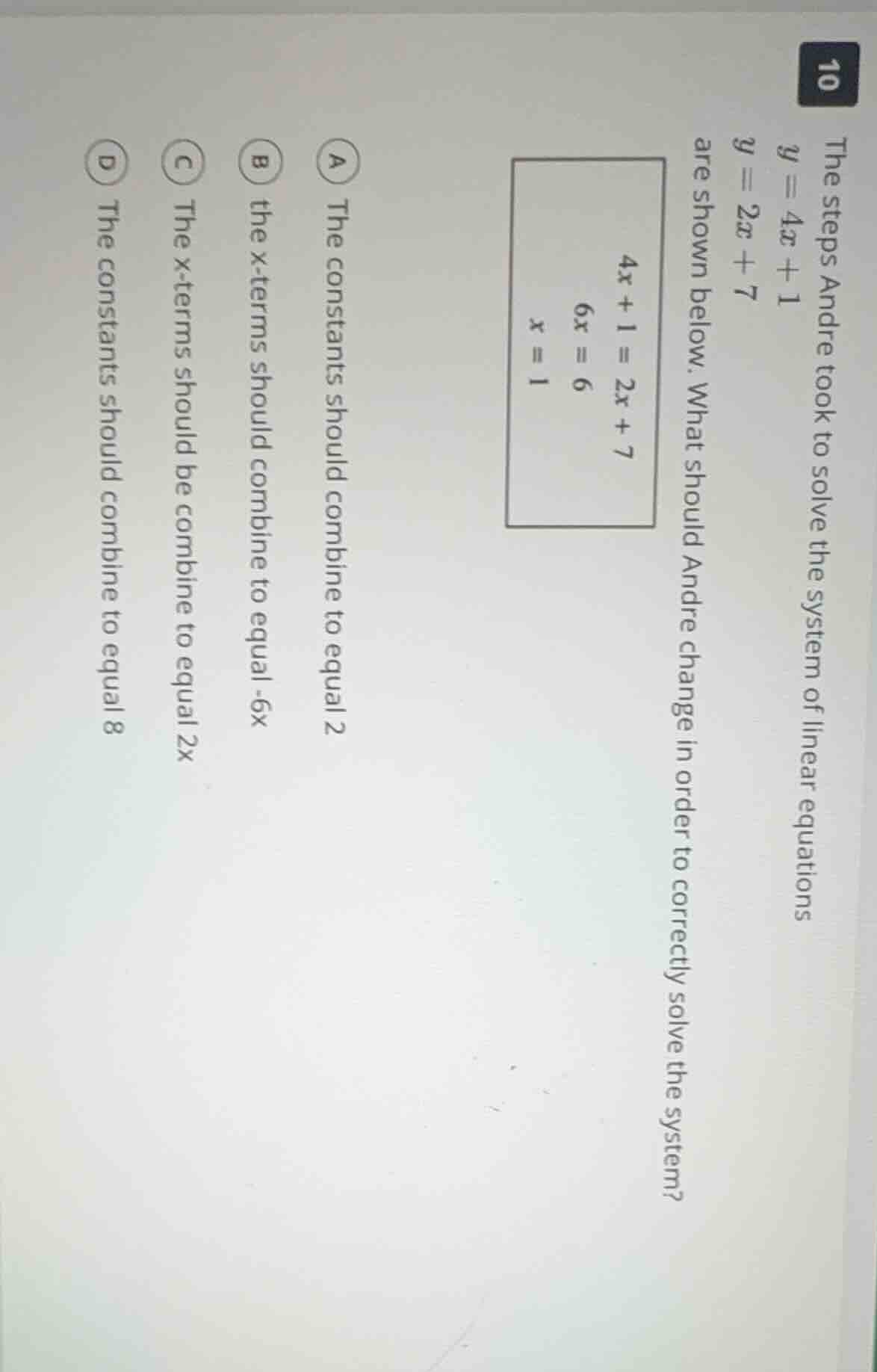 10 the steps andre took to solve the system of linear equations y = 4x …