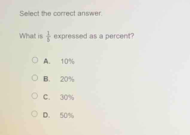 select the correct answer. what is \\(\\frac{1}{5}\\) expressed as a pe…