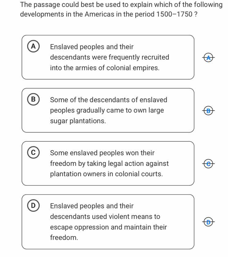 the passage could best be used to explain which of the following develo…