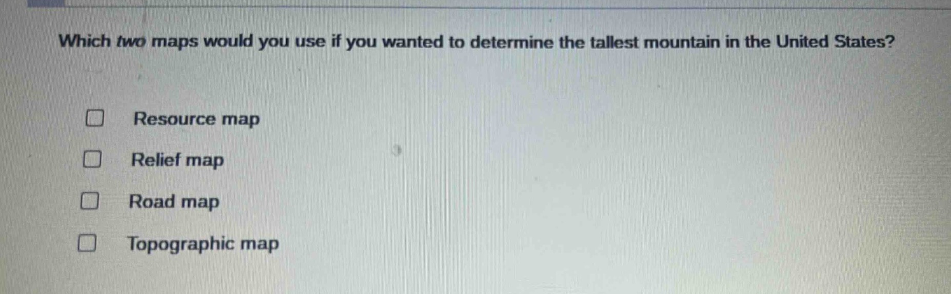 which two maps would you use if you wanted to determine the tallest mou…