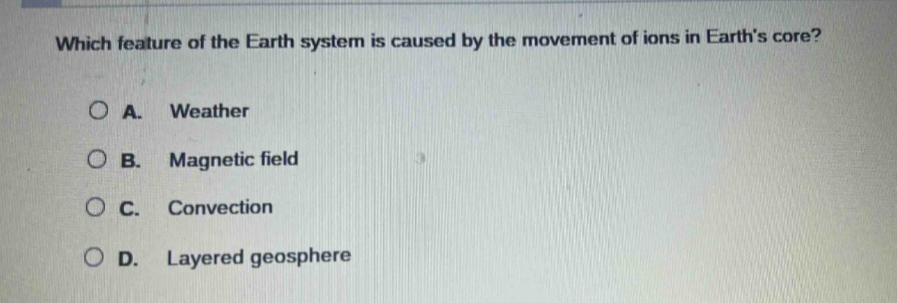 which feature of the earth system is caused by the movement of ions in …