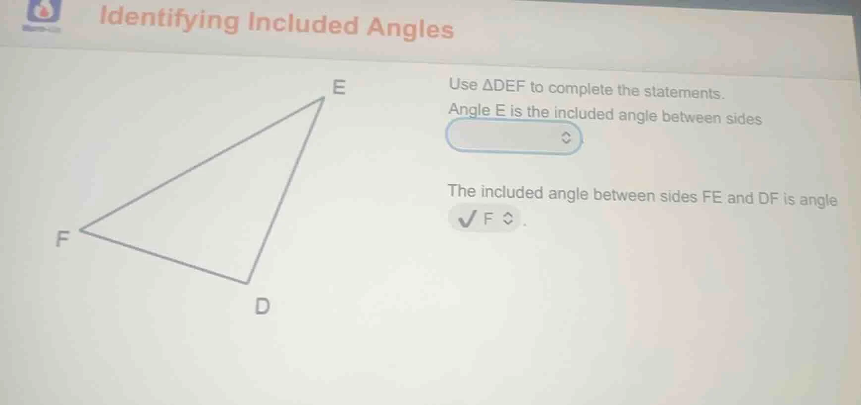 identifying included angles use △def to complete the statements. angle …