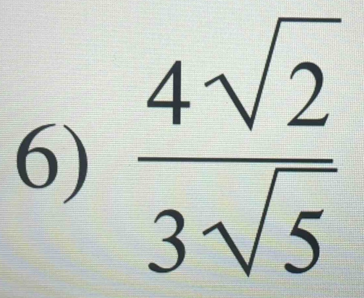 6) \\(\\frac{4\\sqrt{2}}{3\\sqrt{5}}\\)