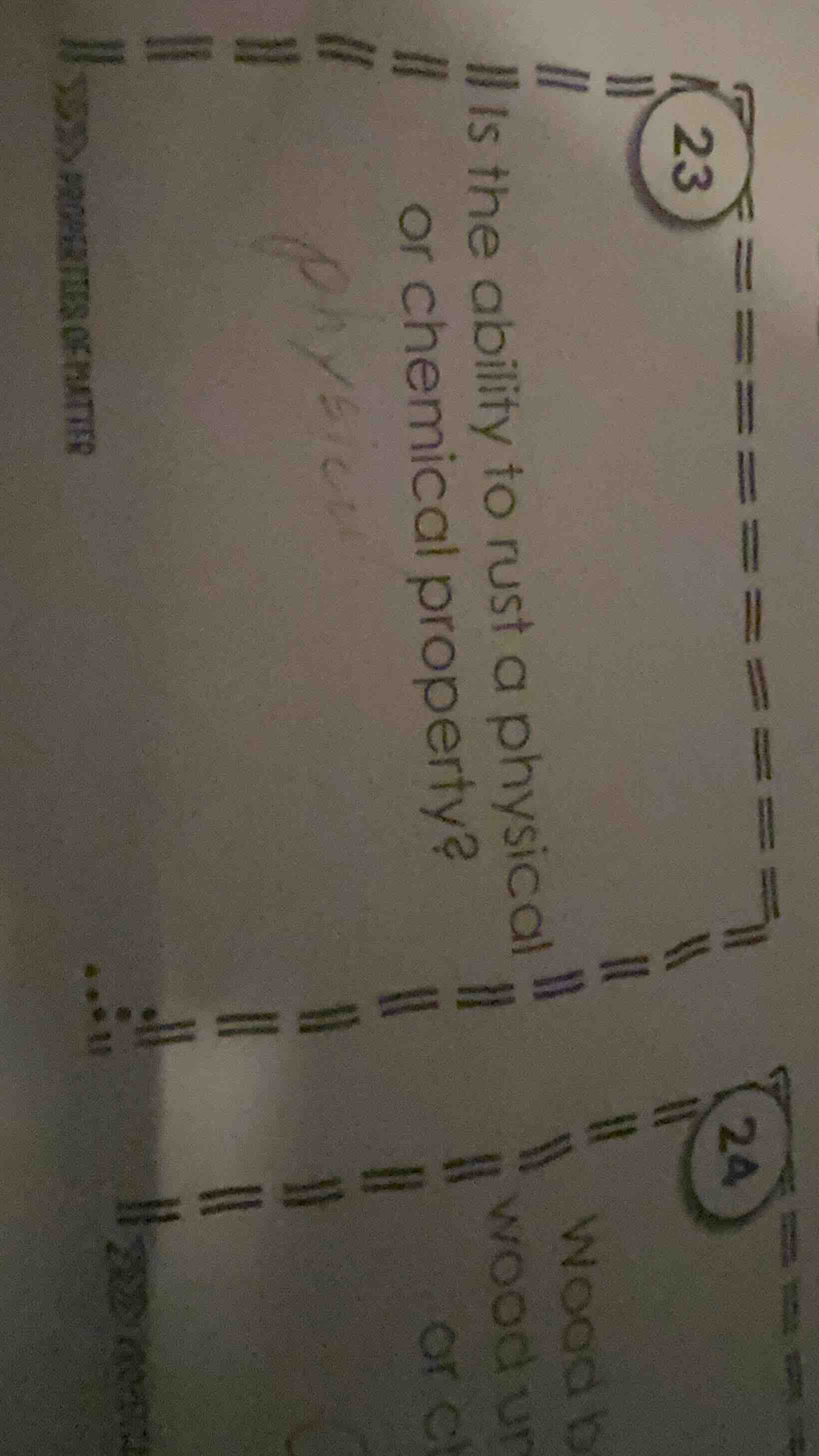 23 is the ability to rust a physical or chemical property?