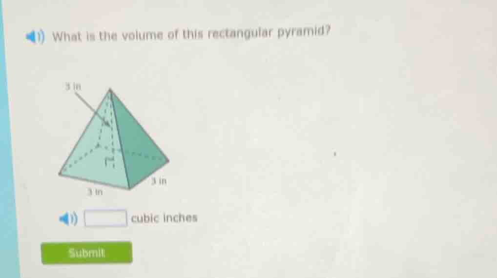 1) what is the volume of this rectangular pyramid? (an image of a recta…