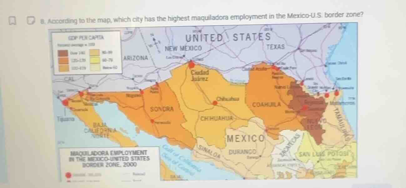 8. according to the map, which city has the highest maquiladora employm…