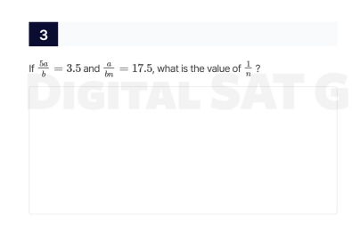 3 if \\(\frac{5a}{b} = 3.5\\) and \\(\frac{a}{bn} = 17.5\\), what is th…