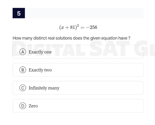 5 $(x + 81)^2 = -256$ how many distinct real solutions does the given e…