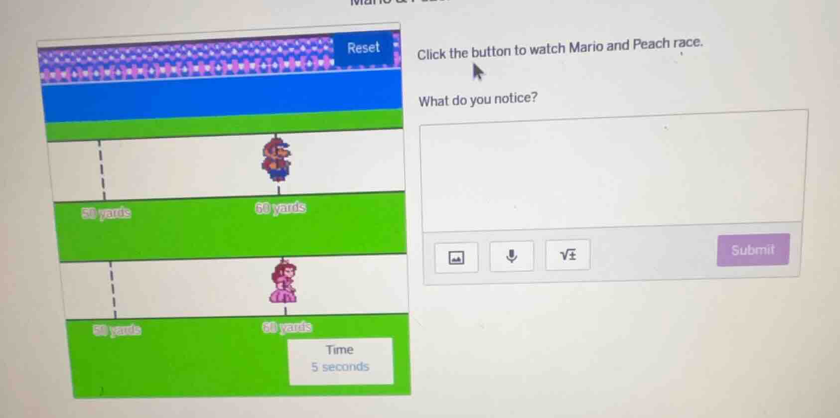 click the button to watch mario and peach race. what do you notice?