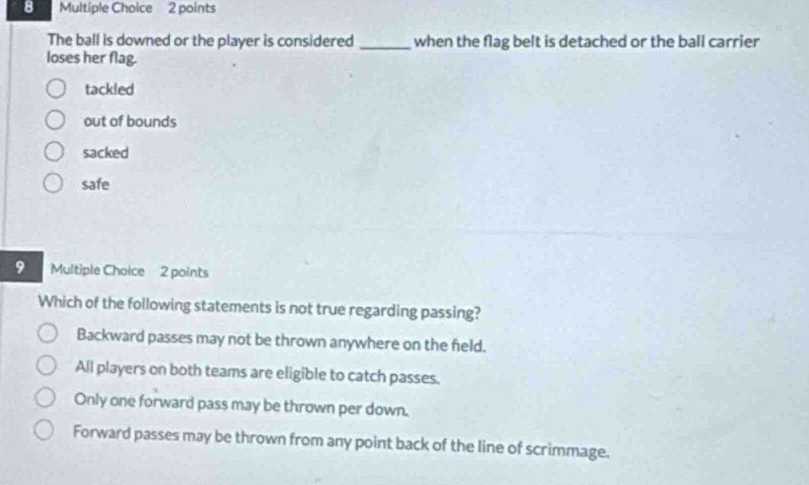 8 multiple choice 2 points the ball is downed or the player is consider…