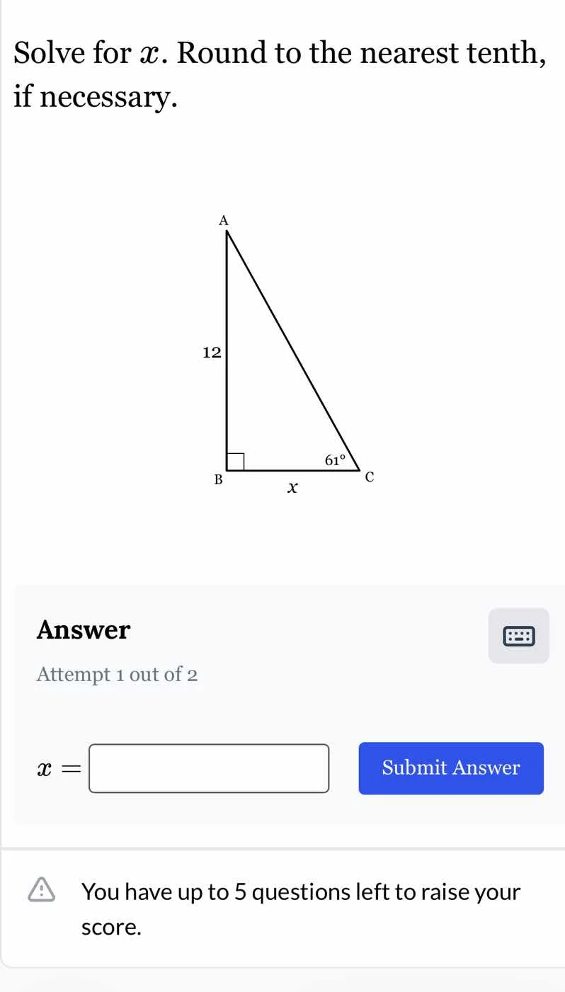 solve for ( x ). round to the nearest tenth, if necessary. right triang…