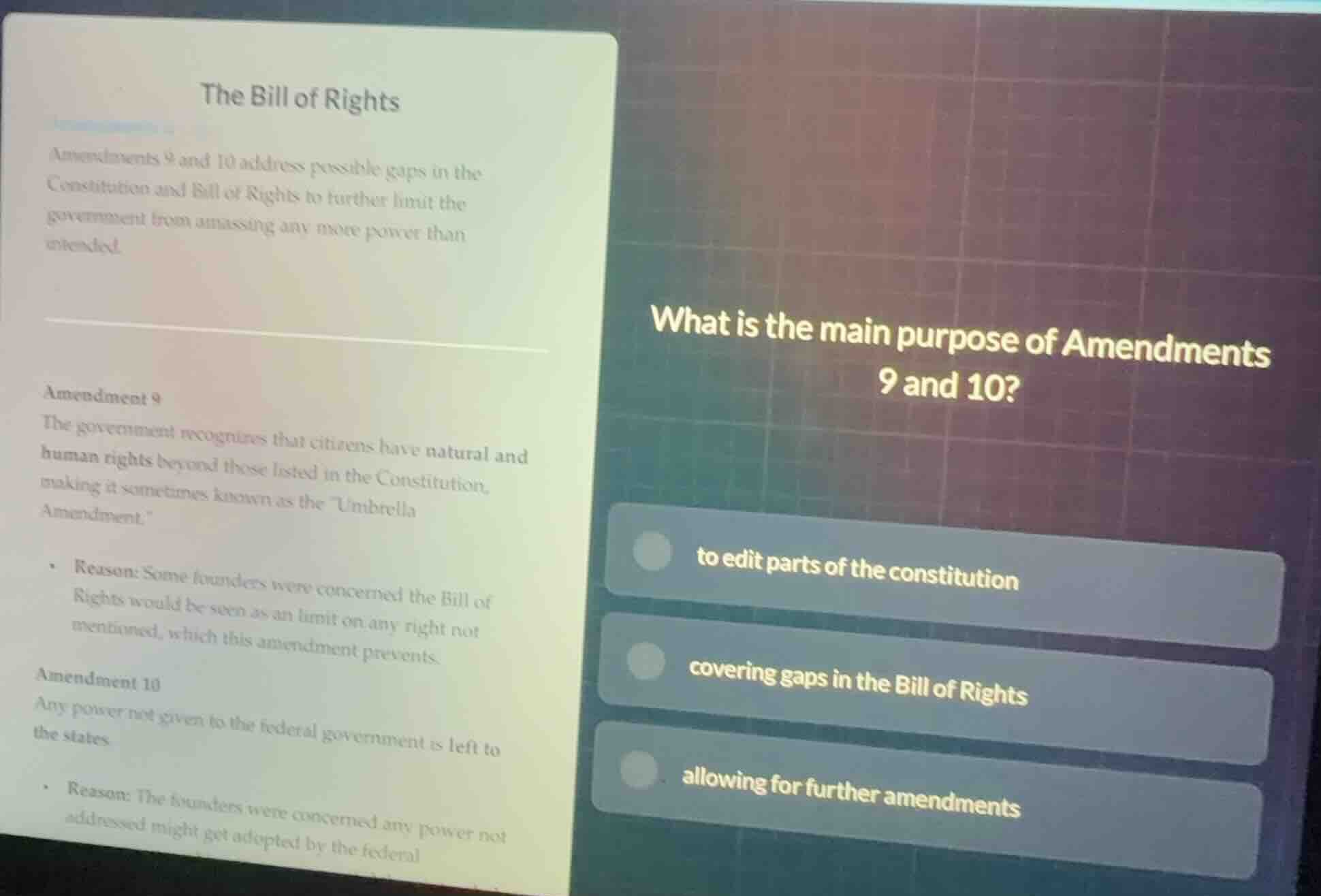 the bill of rights amendments 9 and 10 address possible gaps in the con…