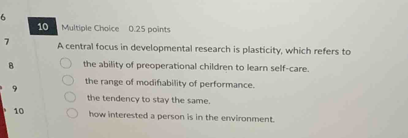 10 multiple choice 0.25 points a central focus in developmental researc…