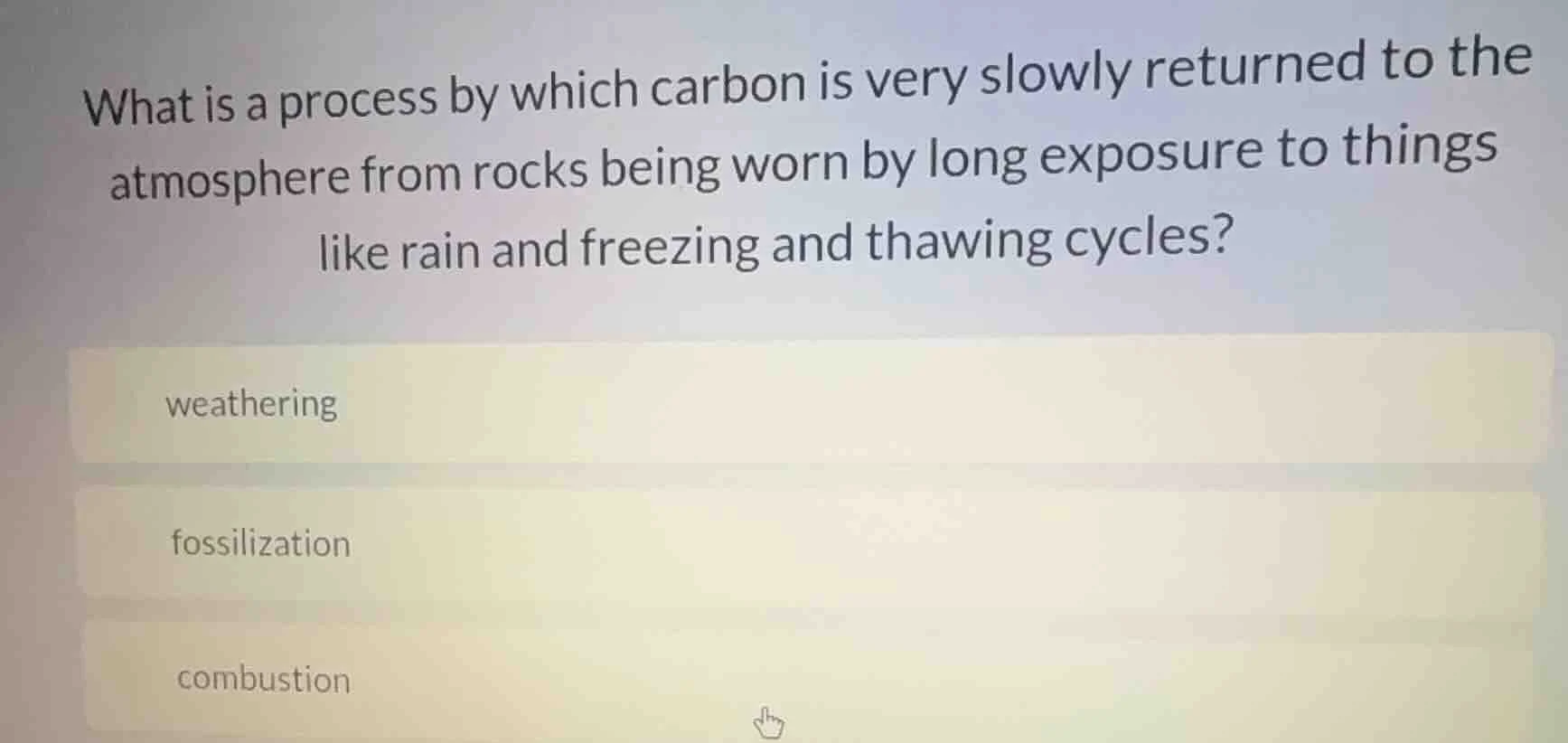 what is a process by which carbon is very slowly returned to the atmosp…