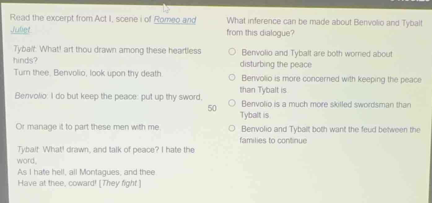 read the excerpt from act i, scene i of romeo and juliet. tybalt: what!…