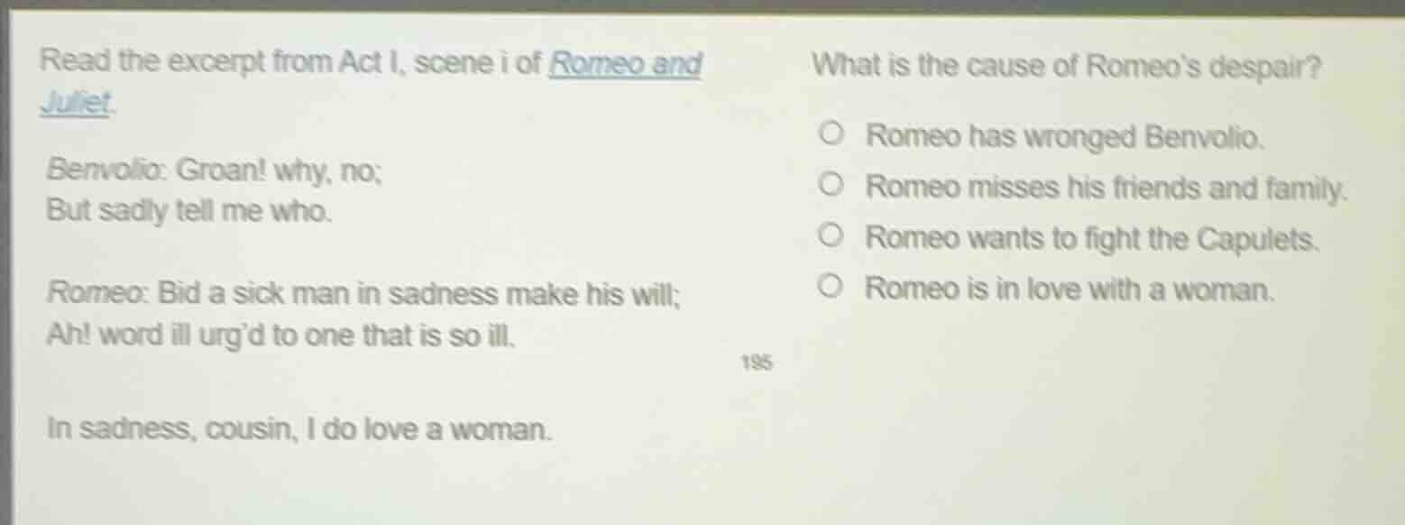 read the excerpt from act i, scene i of romeo and juliet. benvolio: gro…