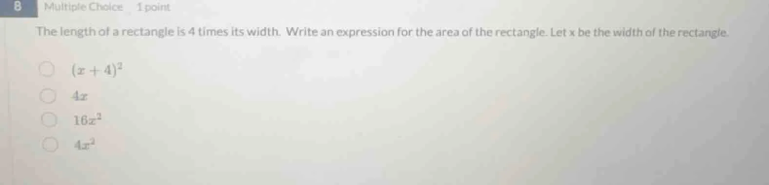 8 multiple choice 1 point the length of a rectangle is 4 times its widt…