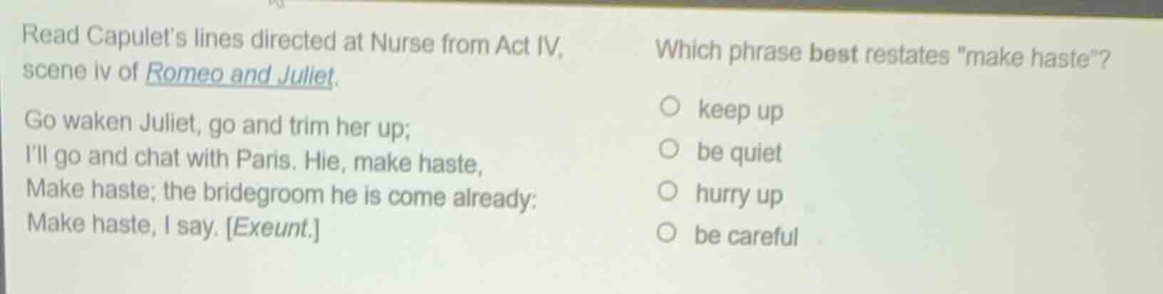 read capulet’s lines directed at nurse from act iv, scene iv of romeo a…