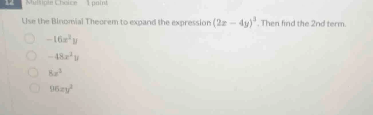 multiple choice 1 point use the binomial theorem to expand the expressi…