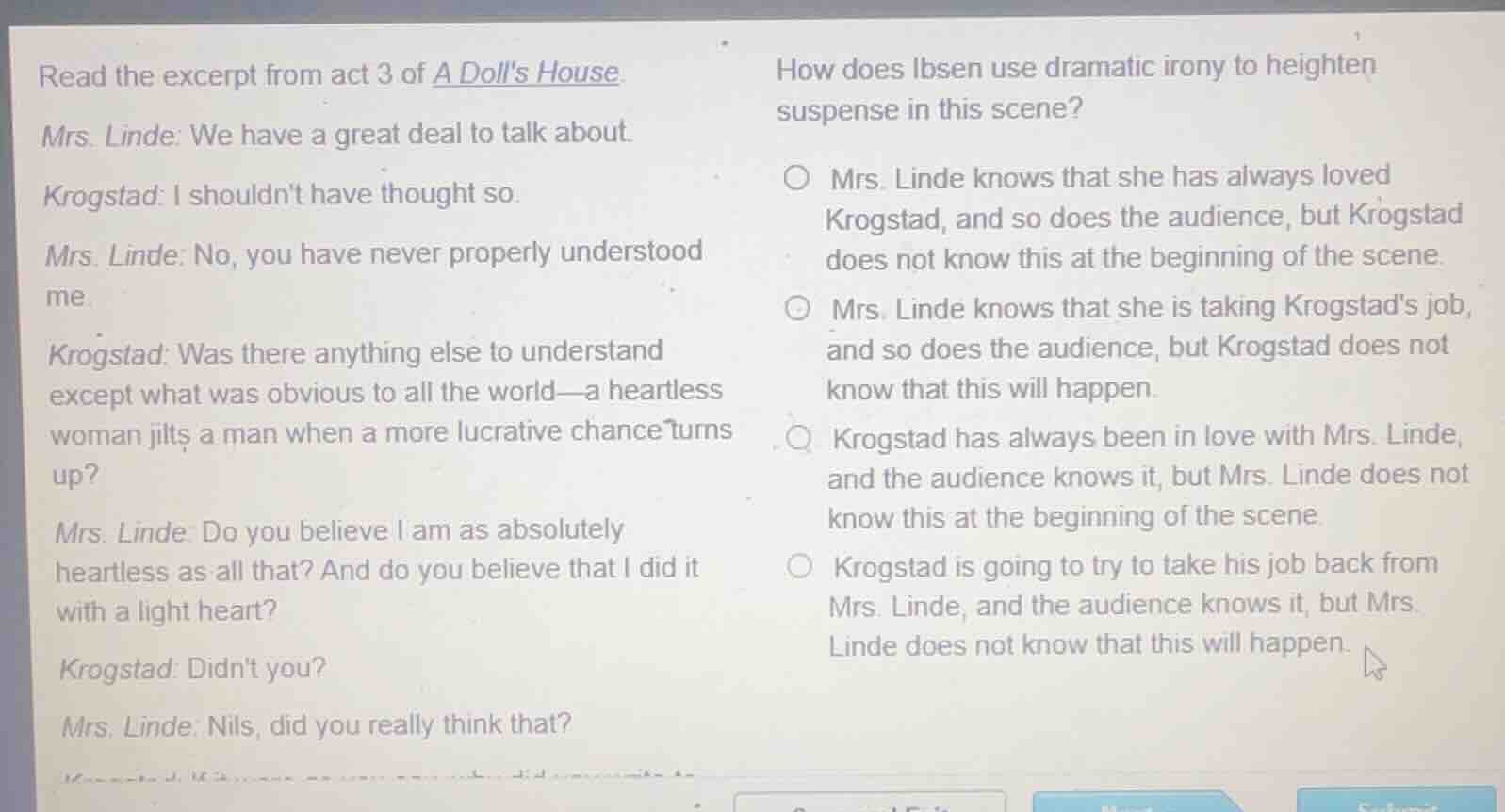 read the excerpt from act 3 of a dolls house. mrs. linde: we have a gre…