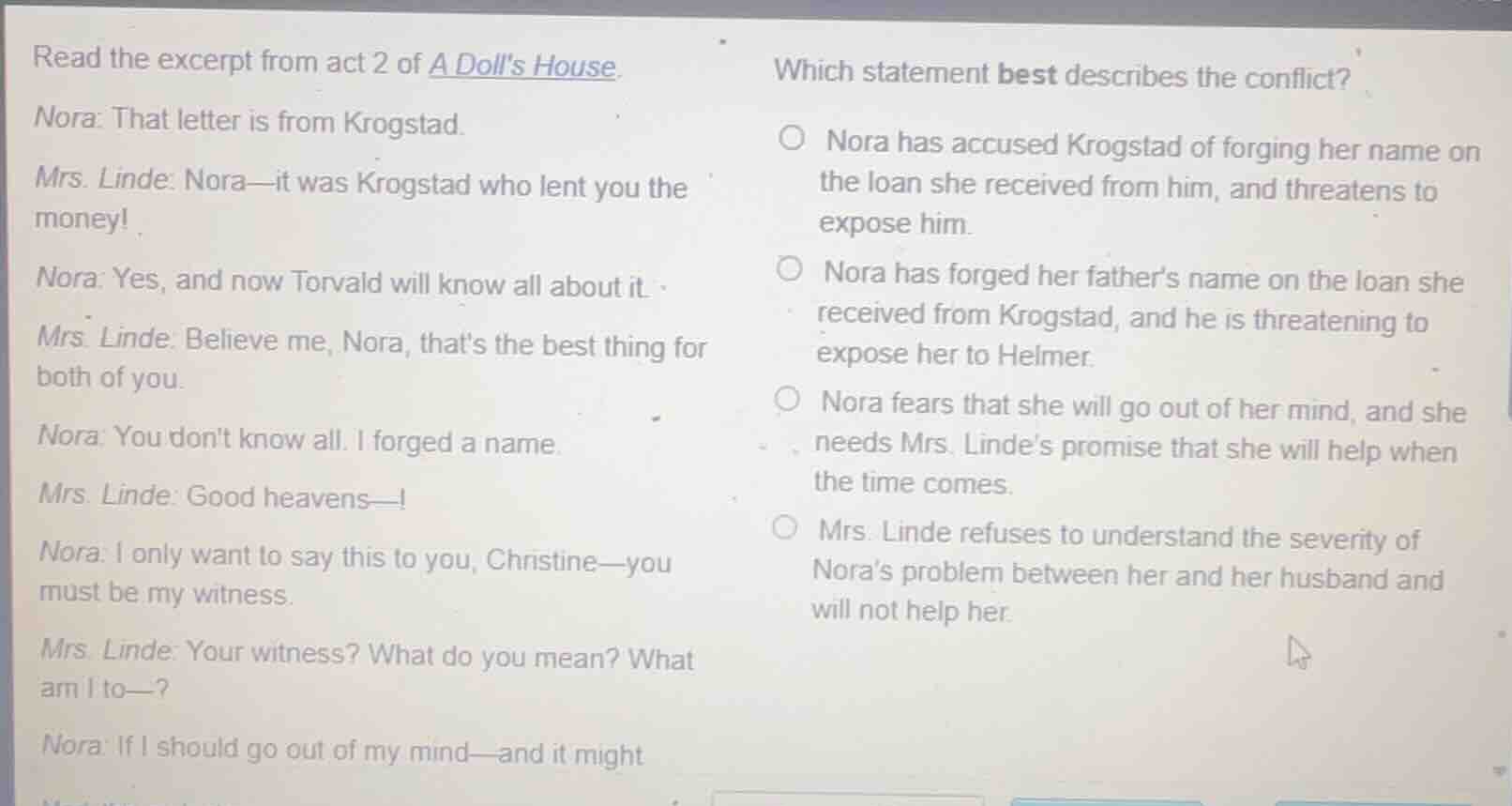 read the excerpt from act 2 of a dolls house. nora: that letter is from…