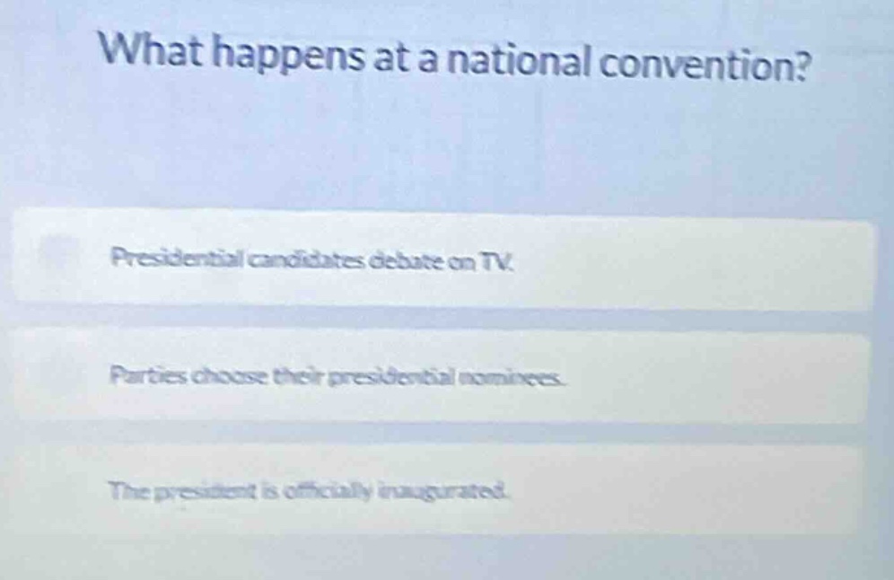 what happens at a national convention? presidential candidates debate o…