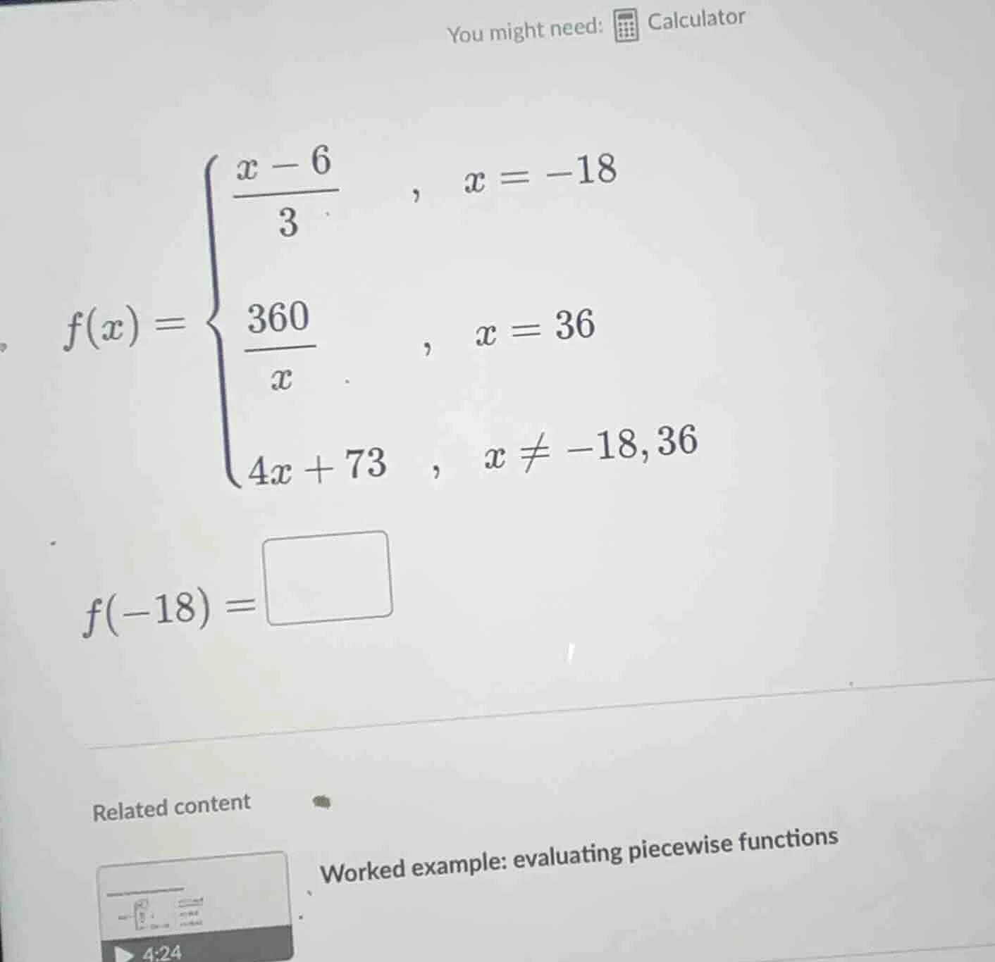 you might need: calculator $f(x) = \\begin{cases} \\dfrac{x - 6}{3} &, …