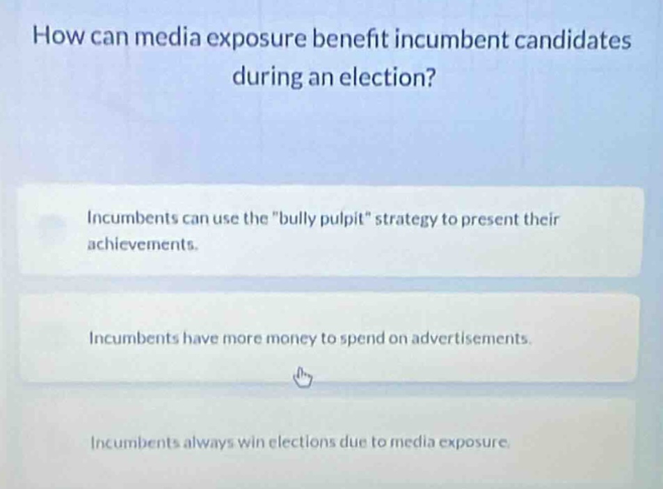 how can media exposure benefit incumbent candidates during an election?…