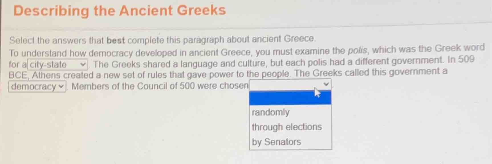 describing the ancient greeks select the answers that best complete thi…