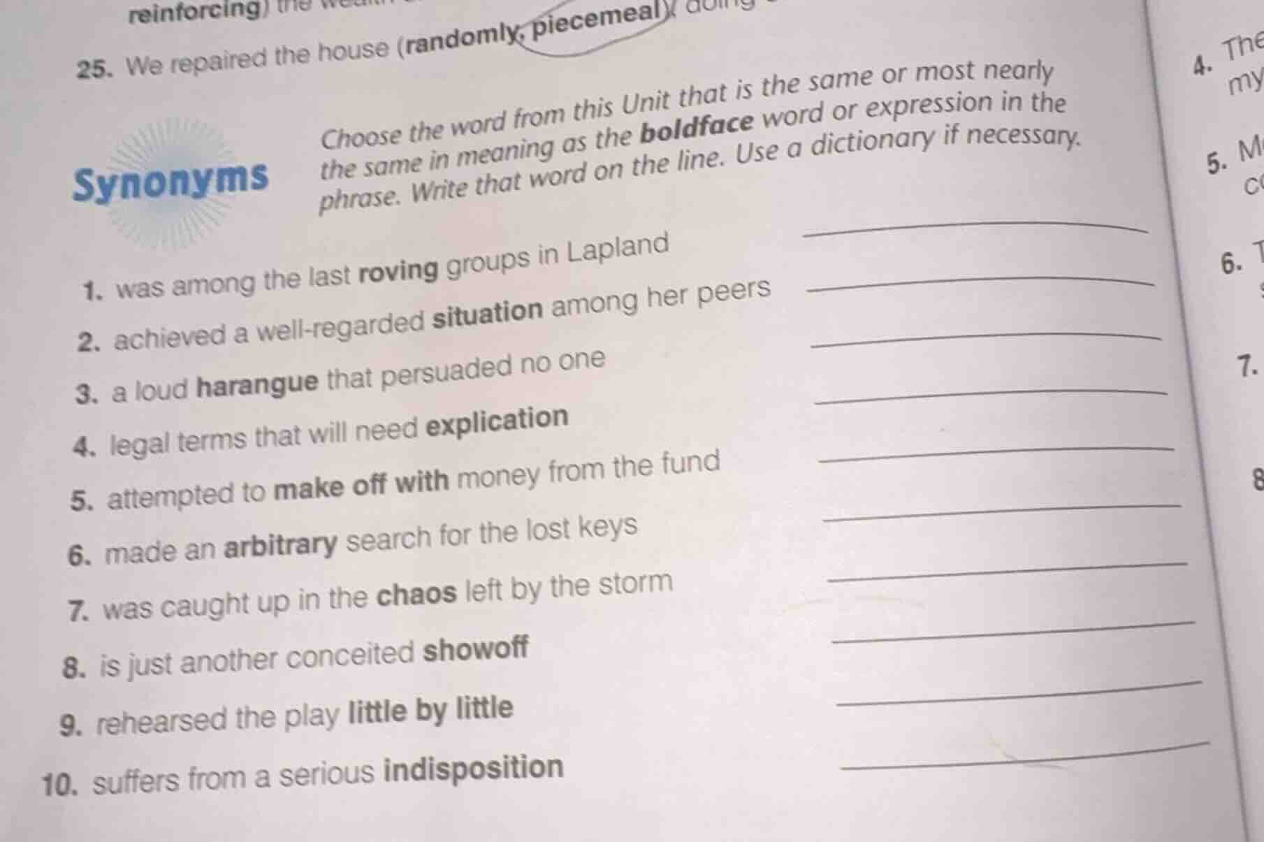 25. we repaired the house (randomly; piecemeal) doing synonyms choose t…