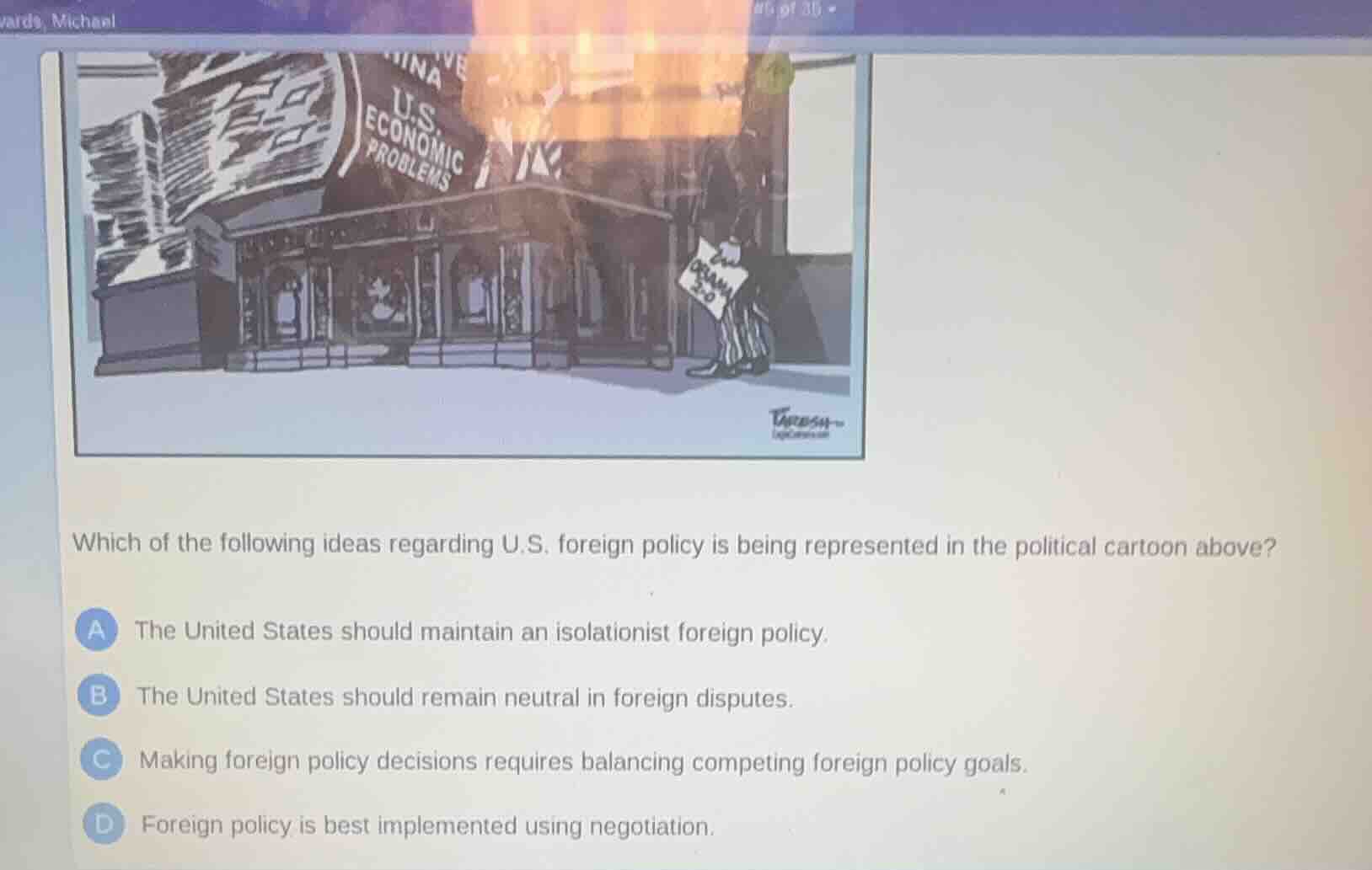 which of the following ideas regarding u.s. foreign policy is being rep…