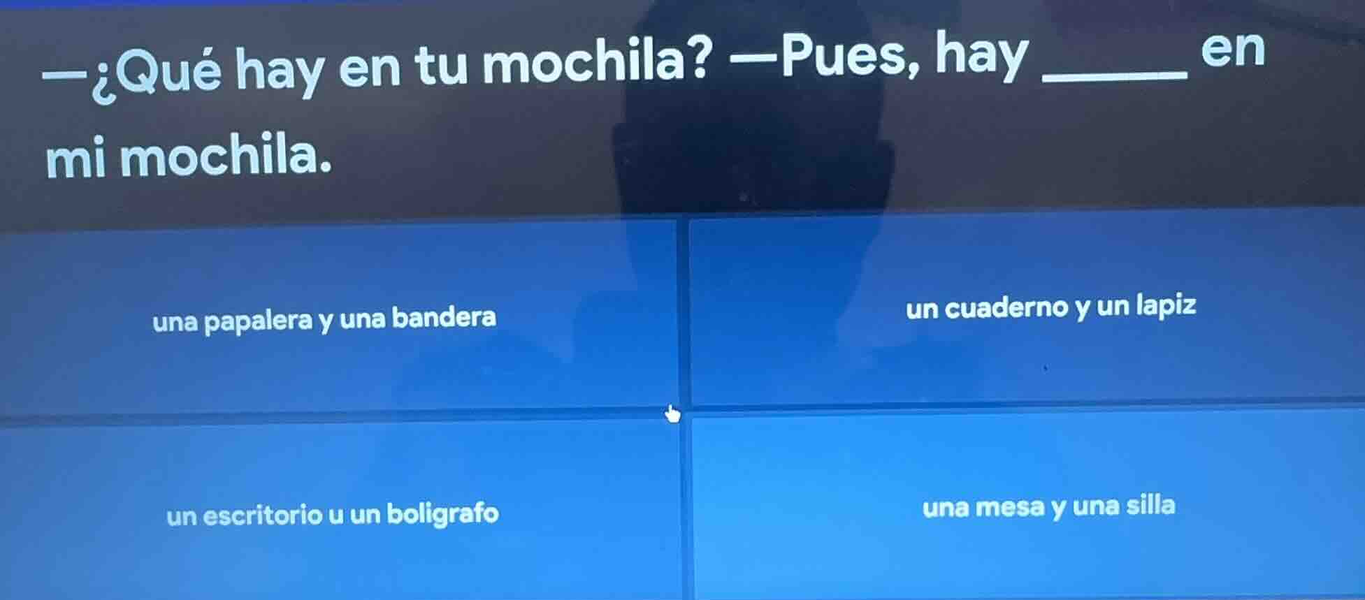 —¿qué hay en tu mochila? —pues, hay ______ en mi mochila. una papalera …