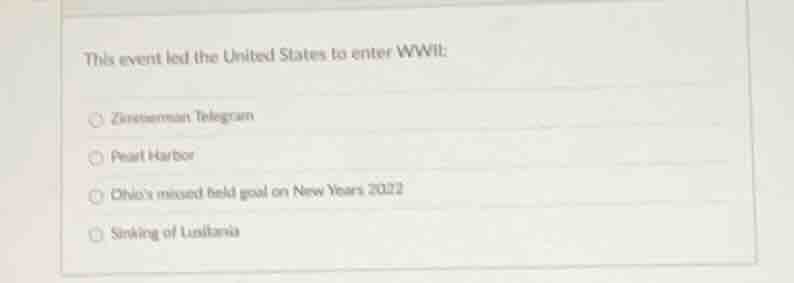 this event led the united states to enter wwii: zimmerman telegram pear…
