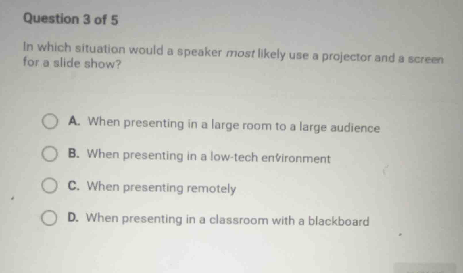 question 3 of 5 in which situation would a speaker most likely use a pr…