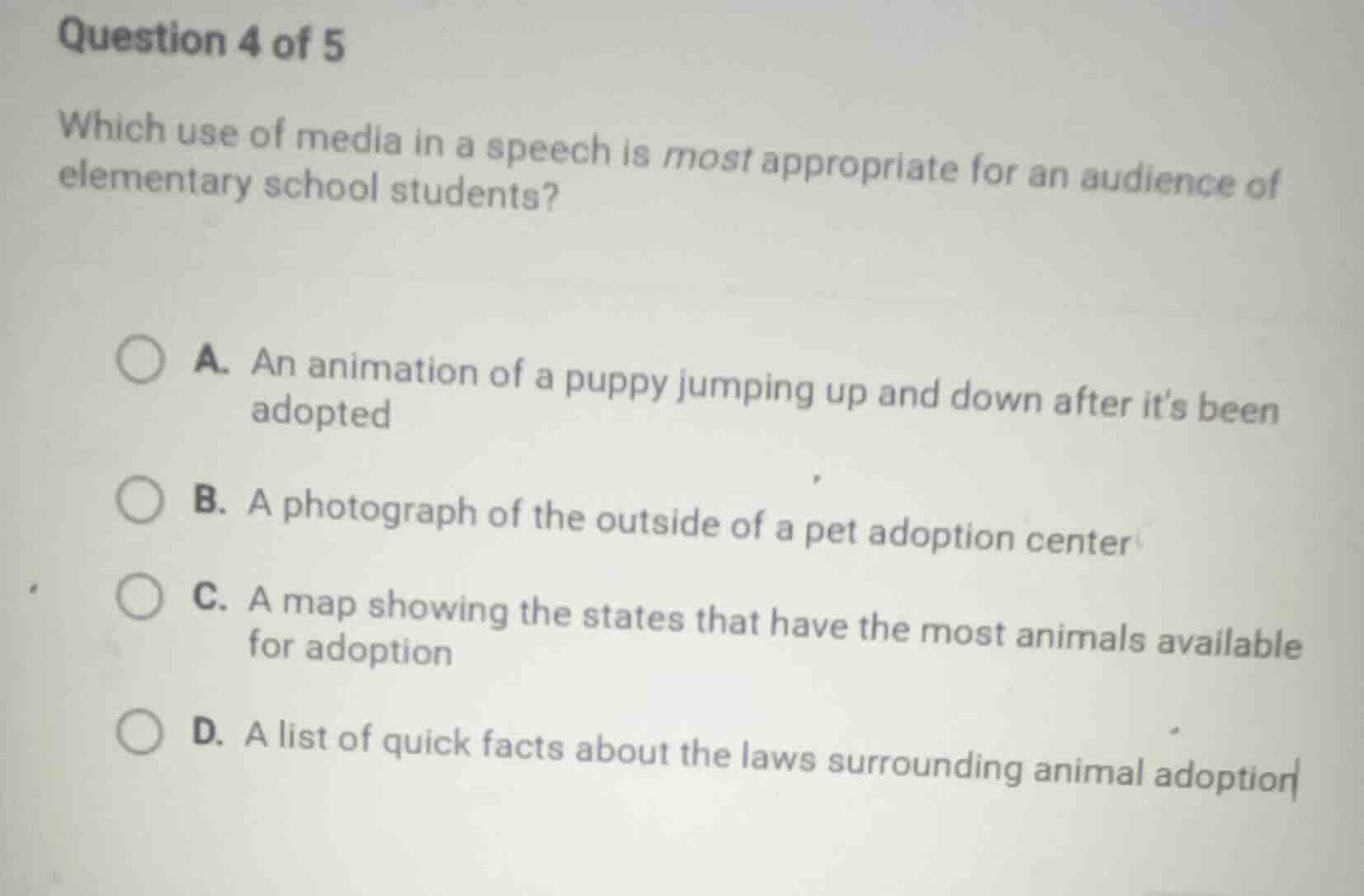 question 4 of 5 which use of media in a speech is most appropriate for …