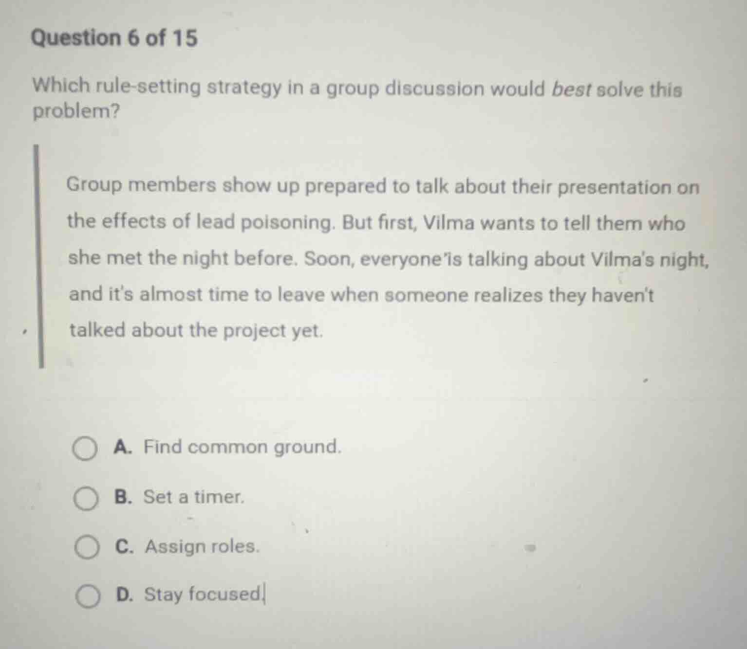 question 6 of 15 which rule - setting strategy in a group discussion wo…