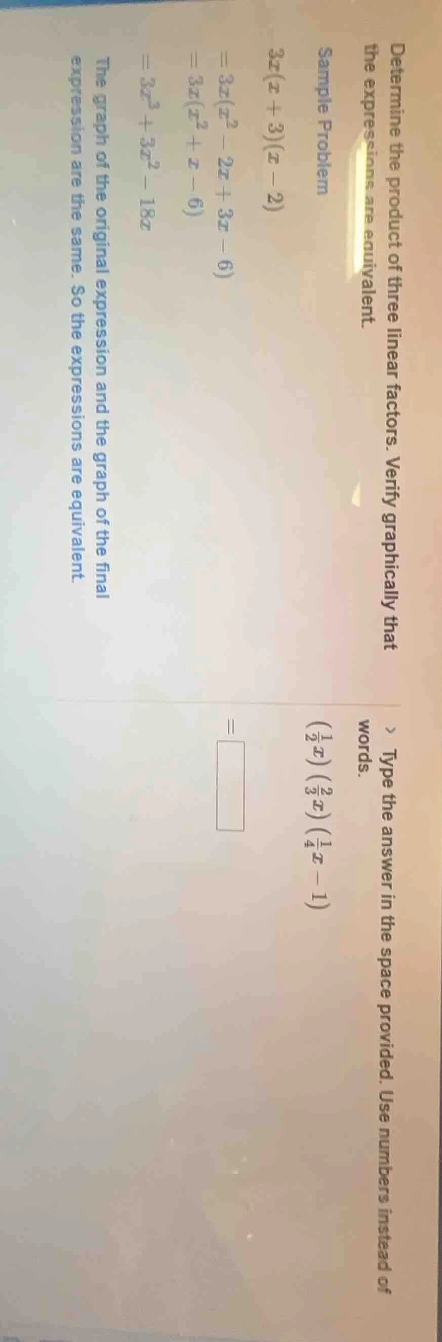 determine the product of three linear factors. verify graphically that …