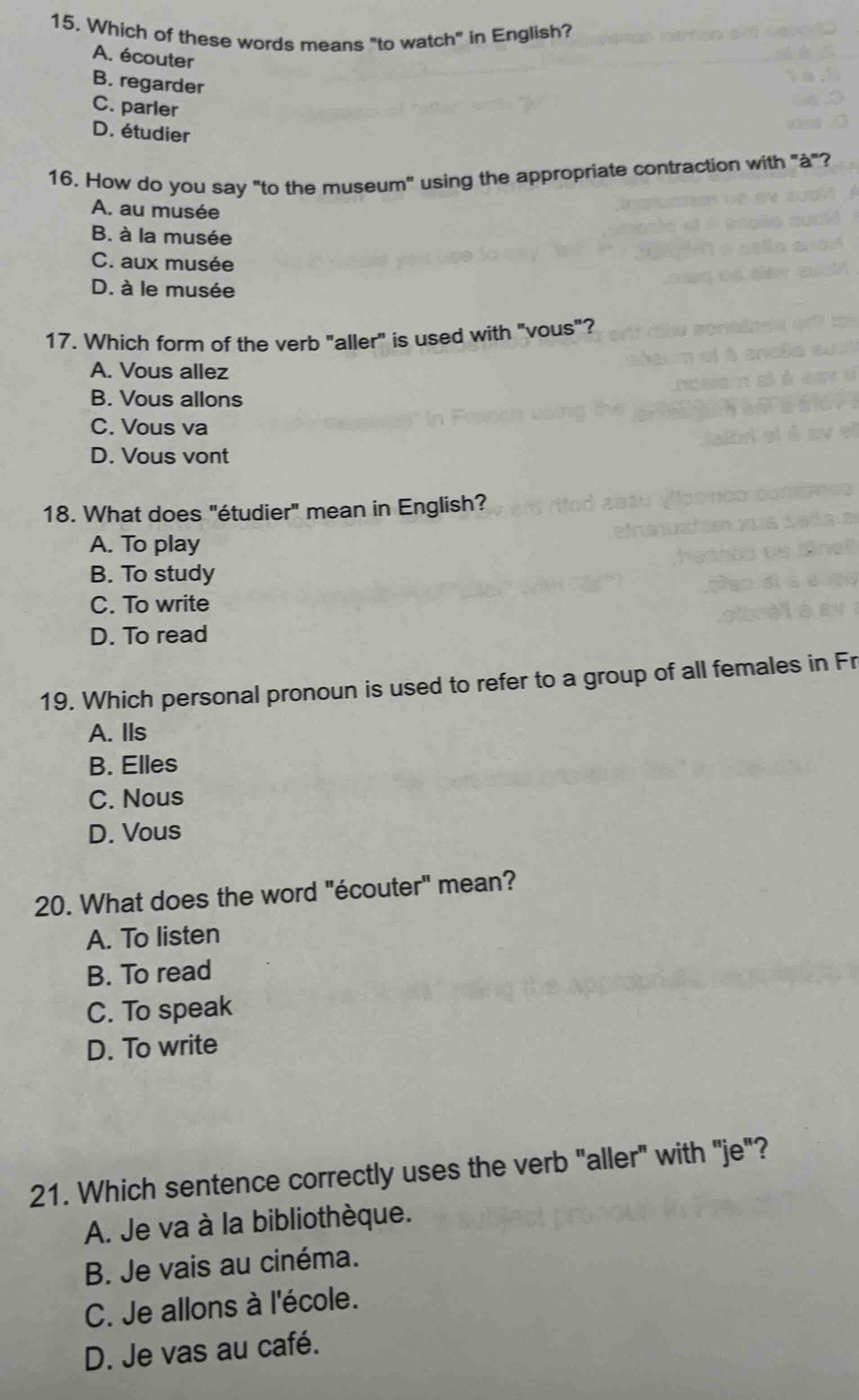 15. which of these words means \to watch\ in english? a. écouter b. reg…