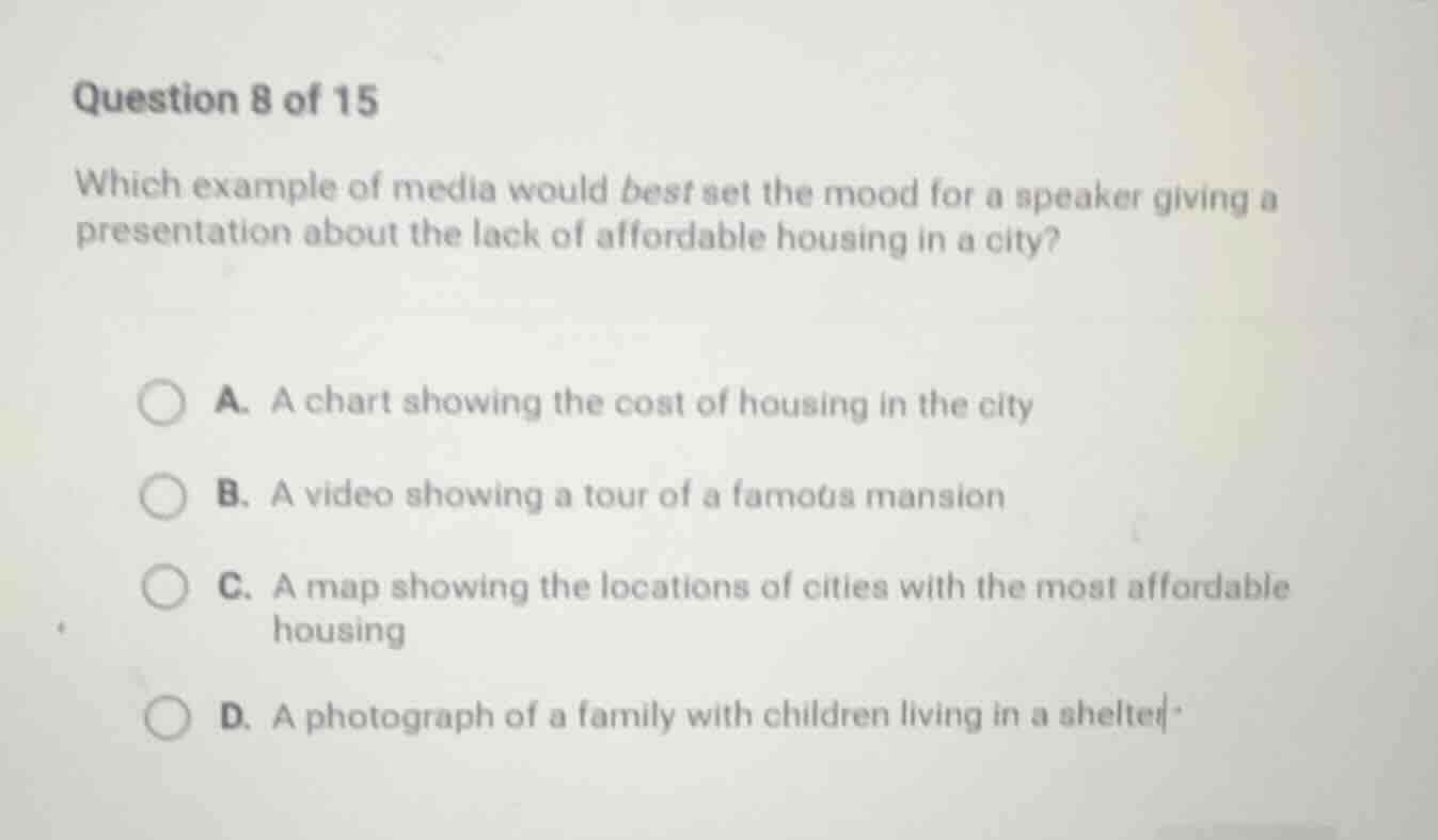 question 8 of 15 which example of media would best set the mood for a s…