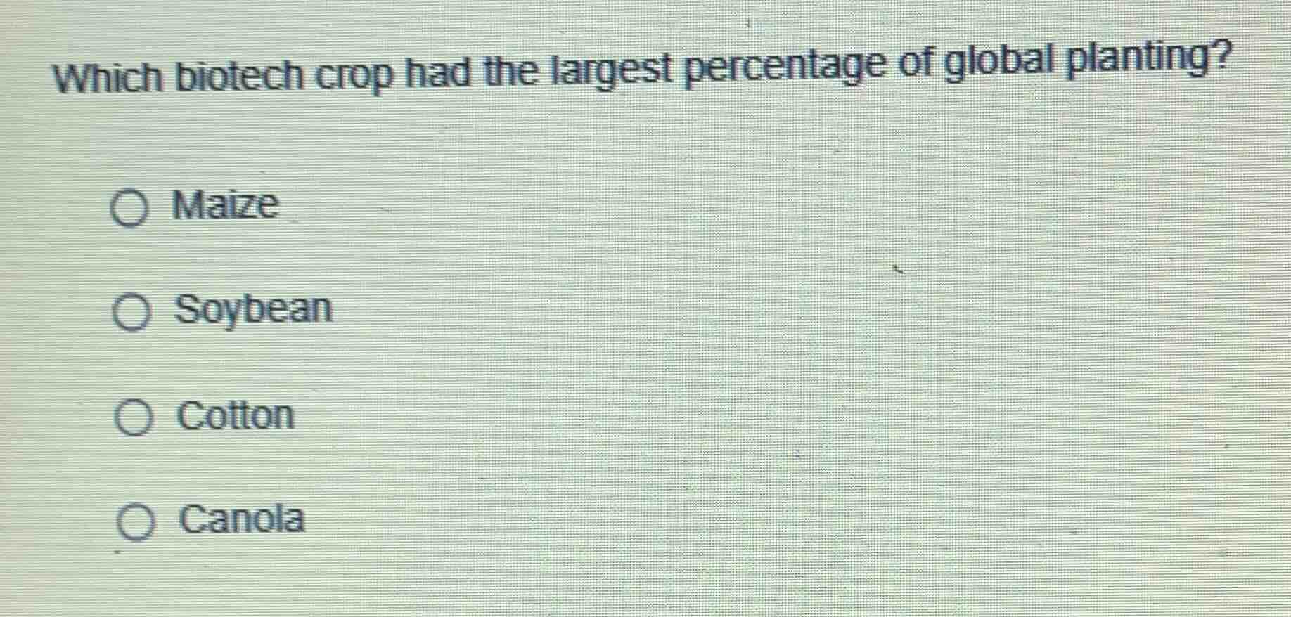 which biotech crop had the largest percentage of global planting? ○ mai…