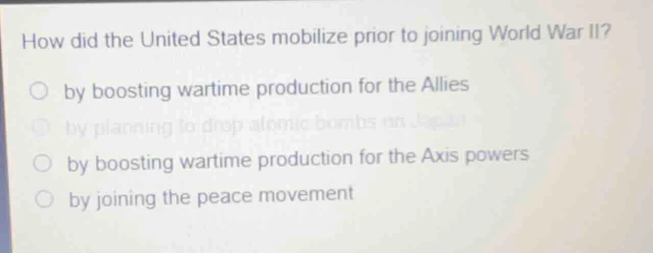 how did the united states mobilize prior to joining world war ii? ○ by …