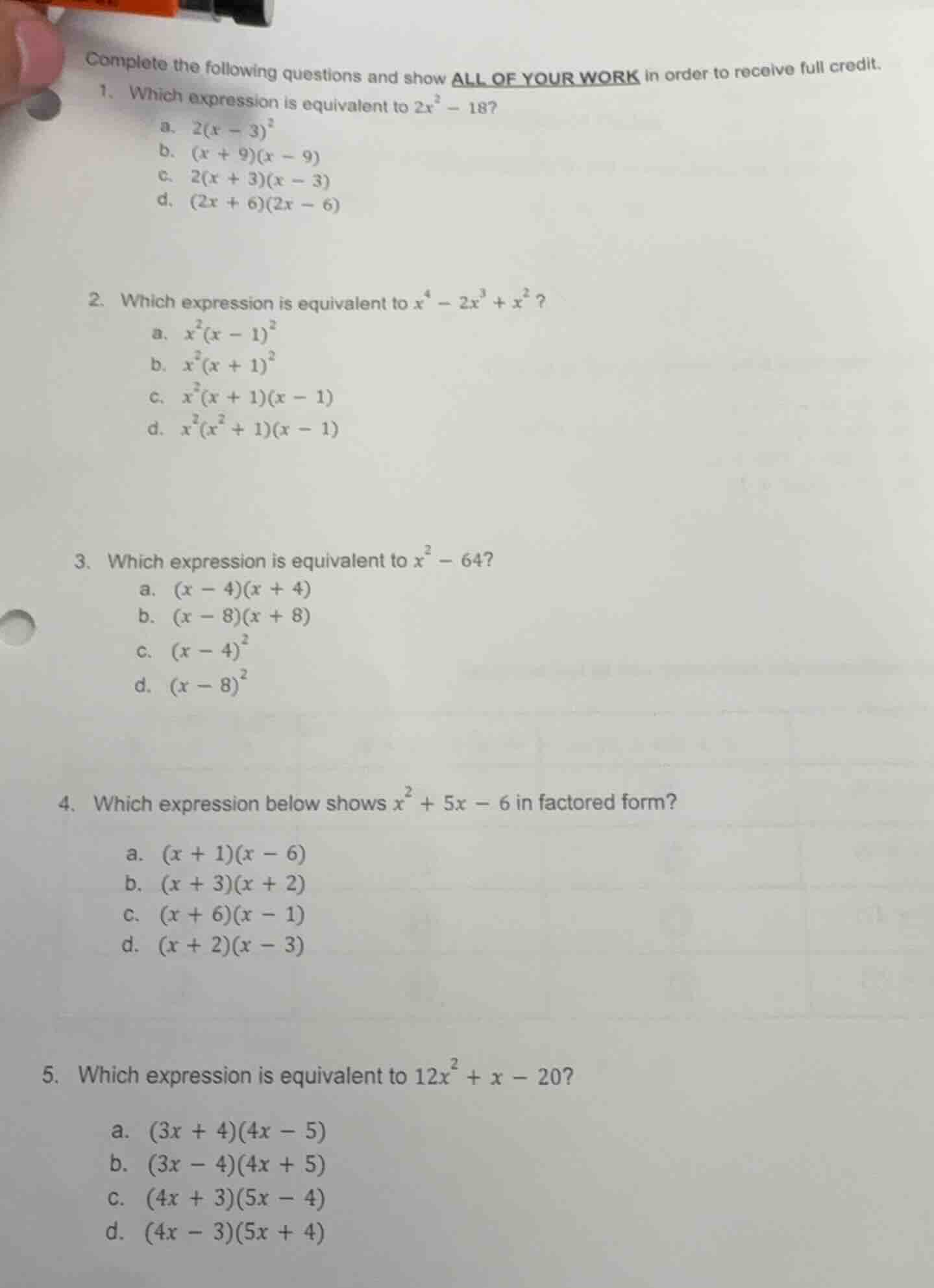complete the following questions and show all of your work in order to …