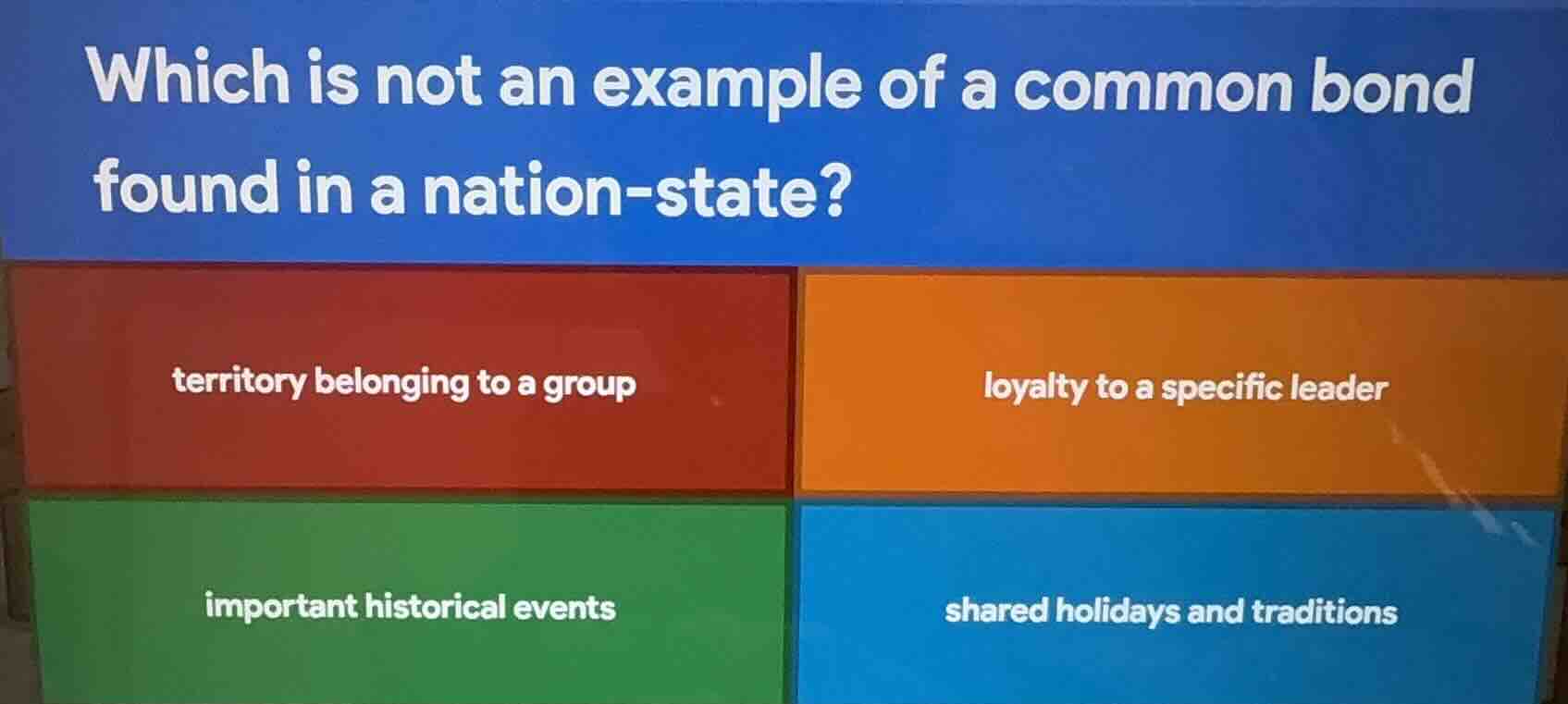which is not an example of a common bond found in a nation-state? terri…
