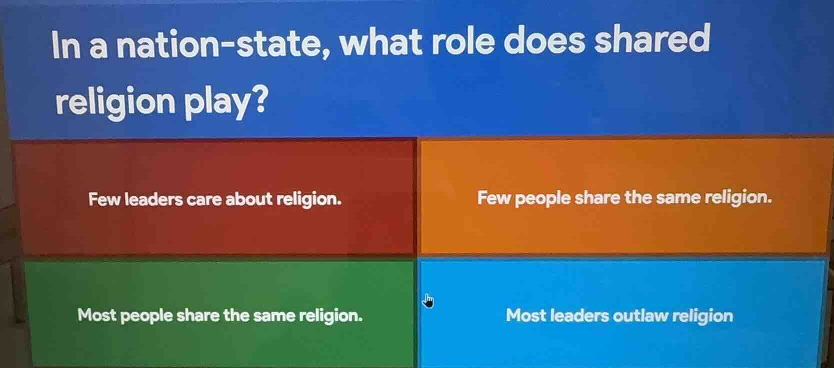 in a nation - state, what role does shared religion play? few leaders c…