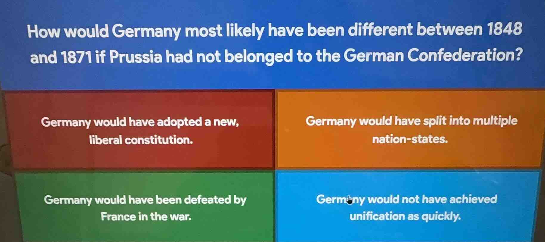 how would germany most likely have been different between 1848 and 1871…