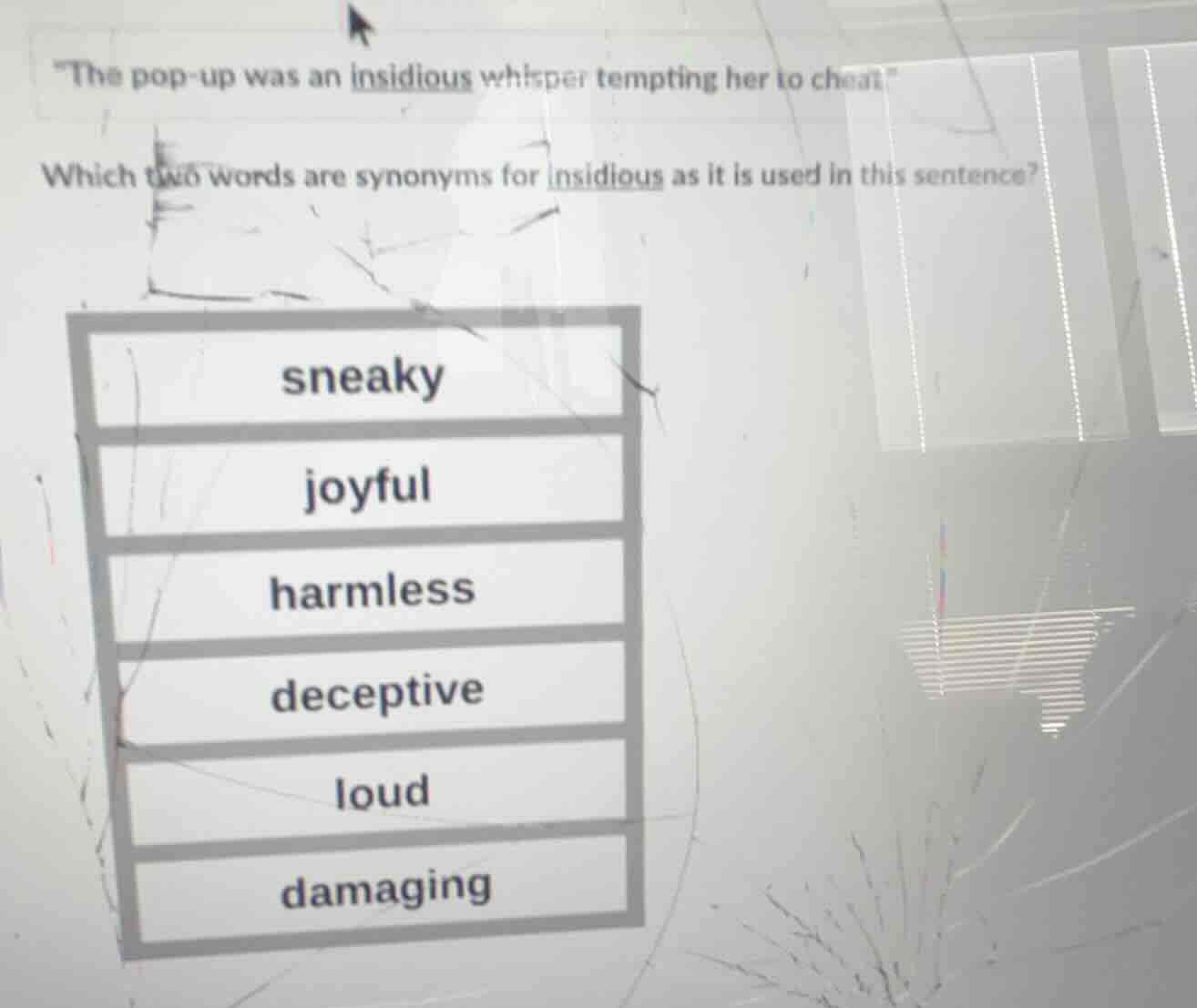 the pop - up was an insidious whisper tempting her to cheat. which two …