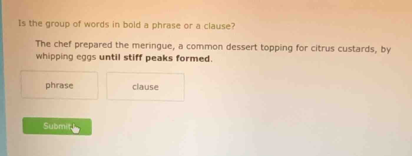 is the group of words in bold a phrase or a clause? the chef prepared t…