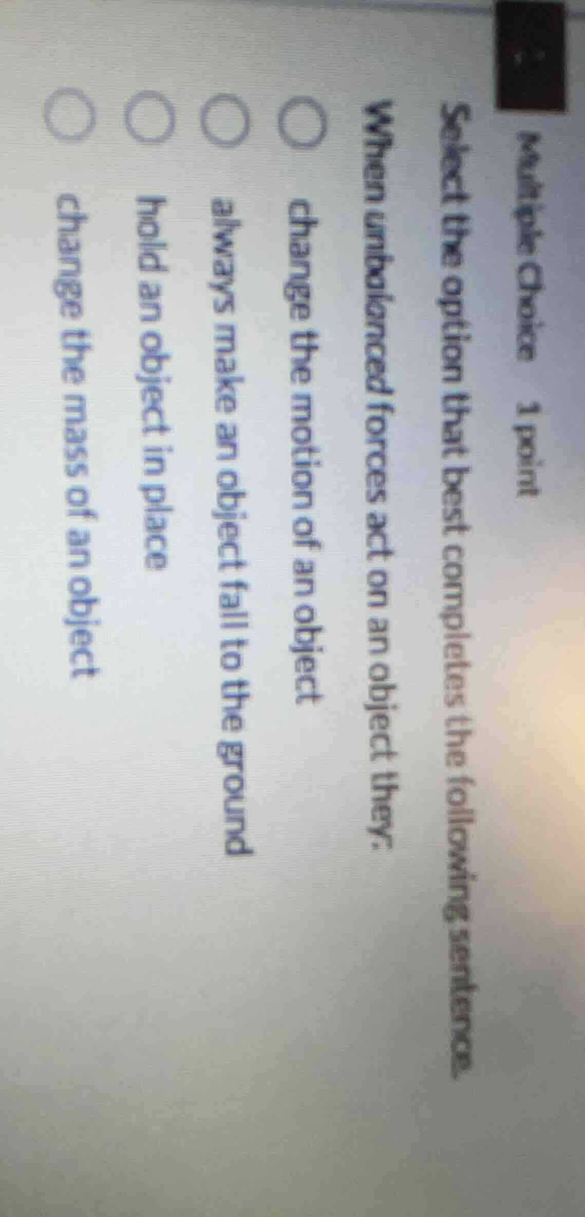 multiple choice 1 point select the option that best completes the follo…