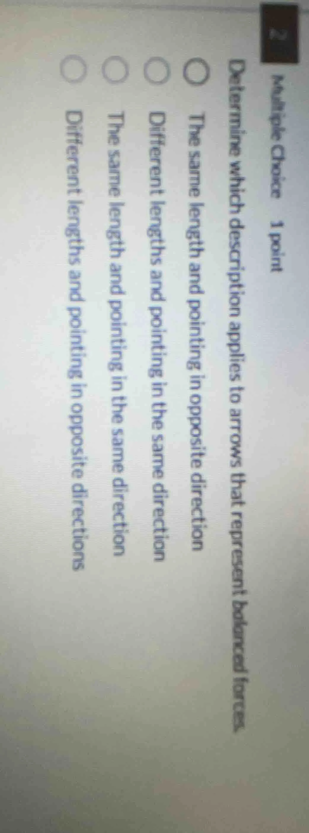 multiple choice 1 point determine which description applies to arrows t…